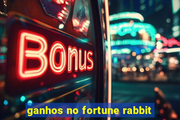 ganhos no fortune rabbit